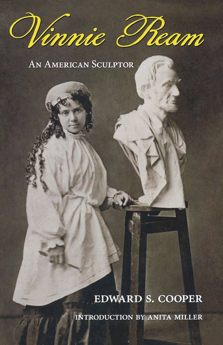 Vinnie Ream: An American Sculptor