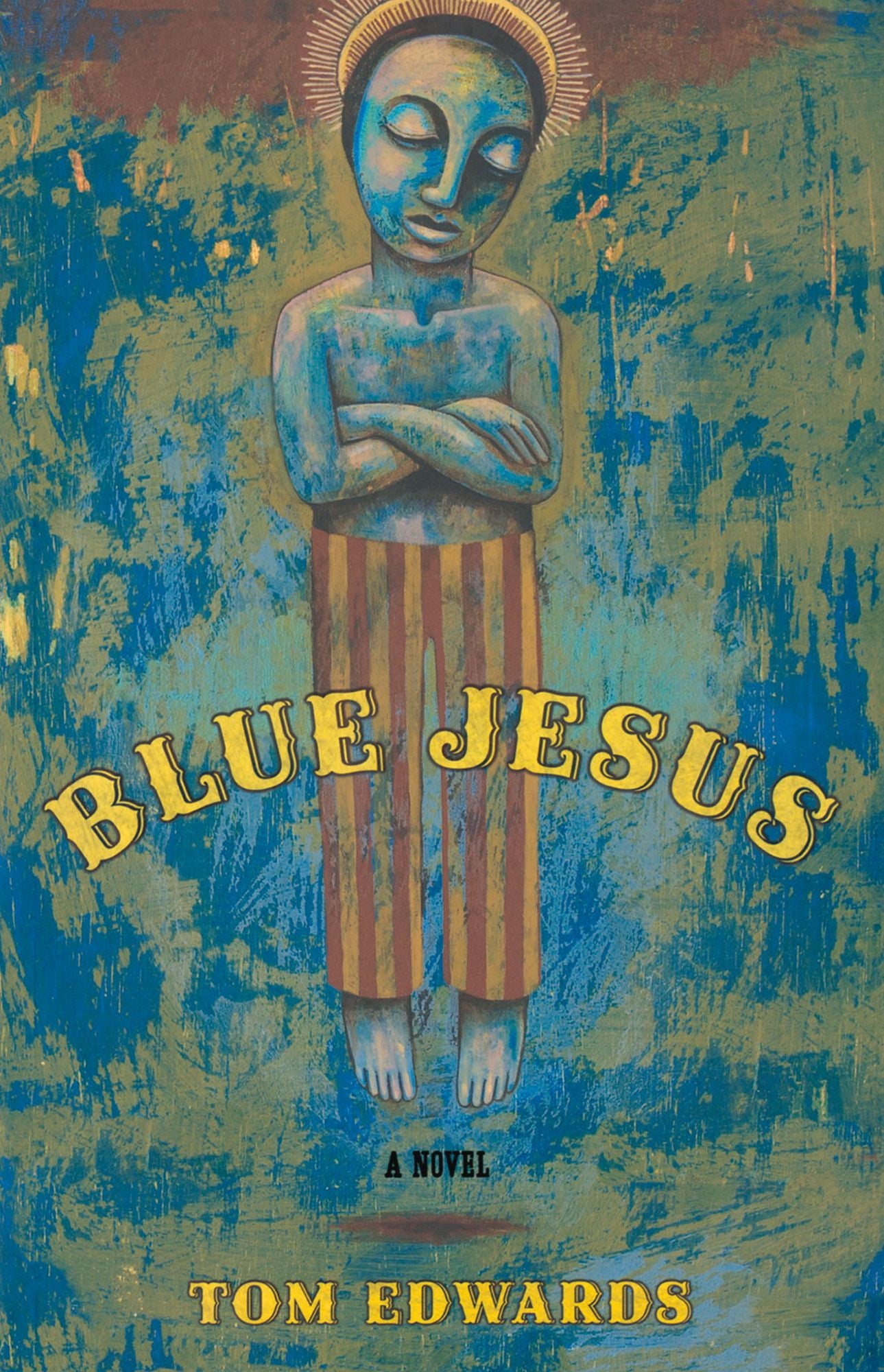 Blue Jesus: A Novel