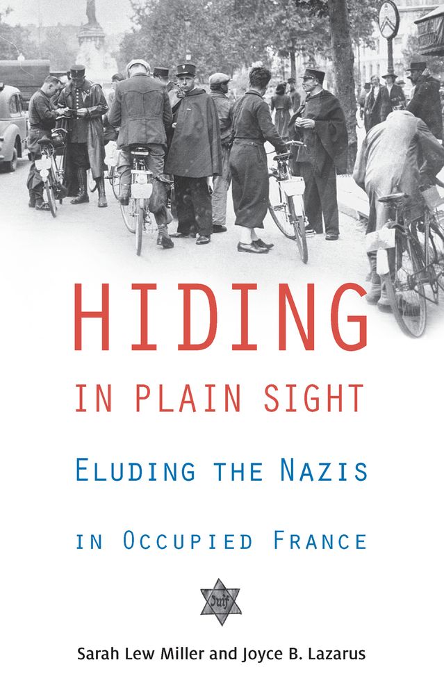 Hiding in Plain Sight: Eluding the Nazis in Occupied France