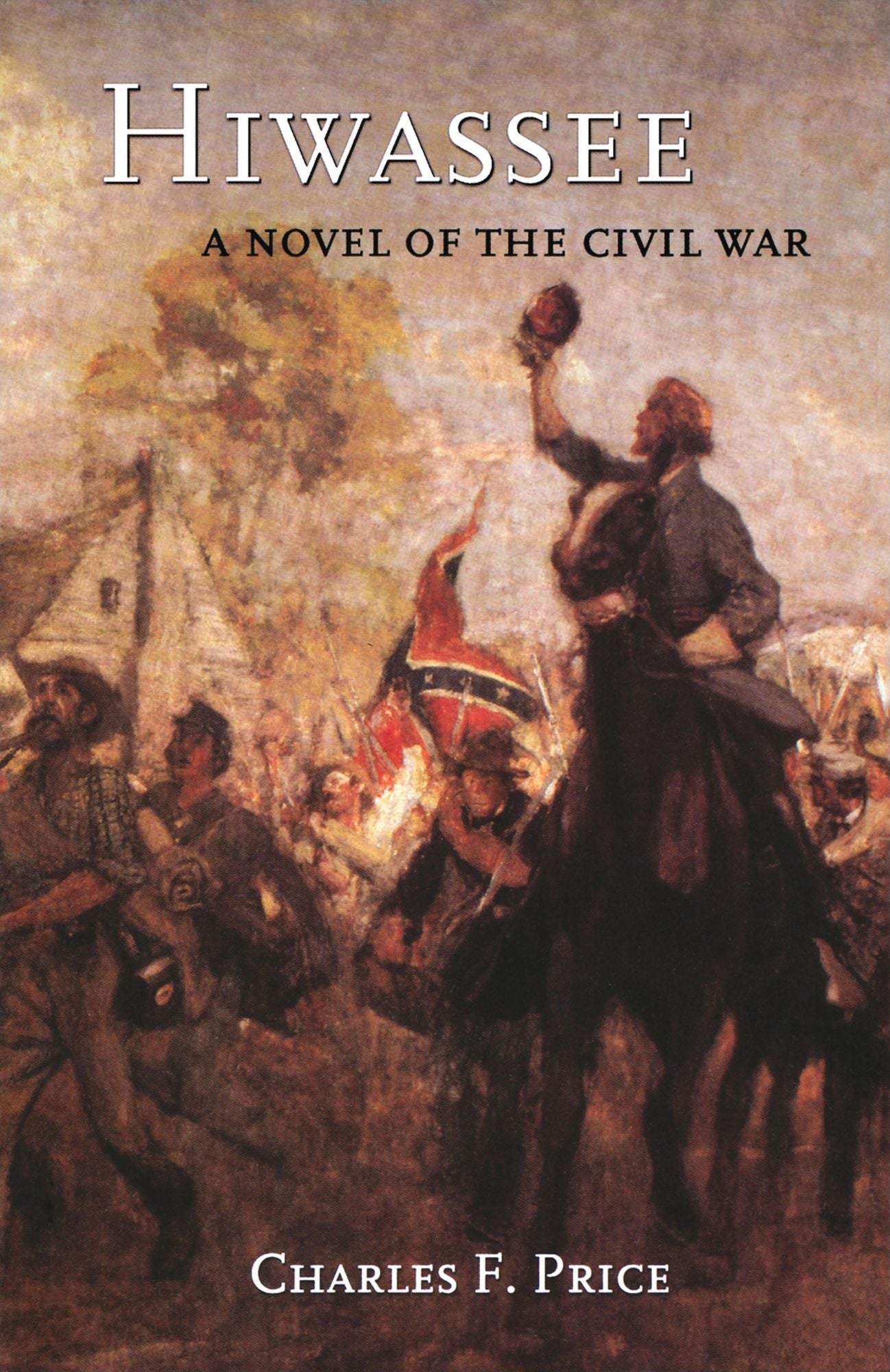 Hiwassee: A Novel of the Civil War