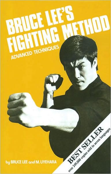 Bruce Lee's Fighting Method: Advanced Techniques