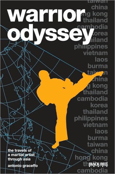 Warrior Odyssey: The Travels of a Martial Artist in Asia