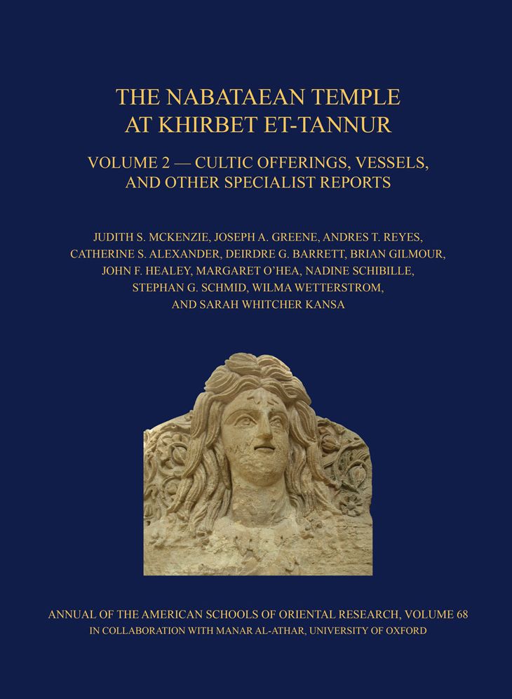 The Nabataean Temple at Khirbet et-Tannur, Jordan, Volume 2: Cultic Offerings, Vessels, and Other Specialist Reports. Final Report on Nelson Glueck's 1937 Excavation