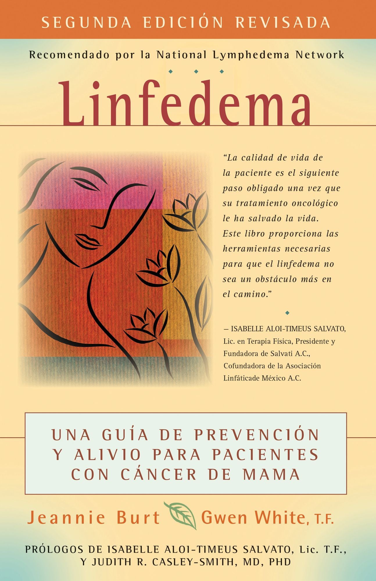 Linfedema (Lymphedema): Una Guía de Prevención y Sanación Para Pacientes Con Cáncer De Mama (A Breast Cancer Patient's Guide to Prevention and Healing)