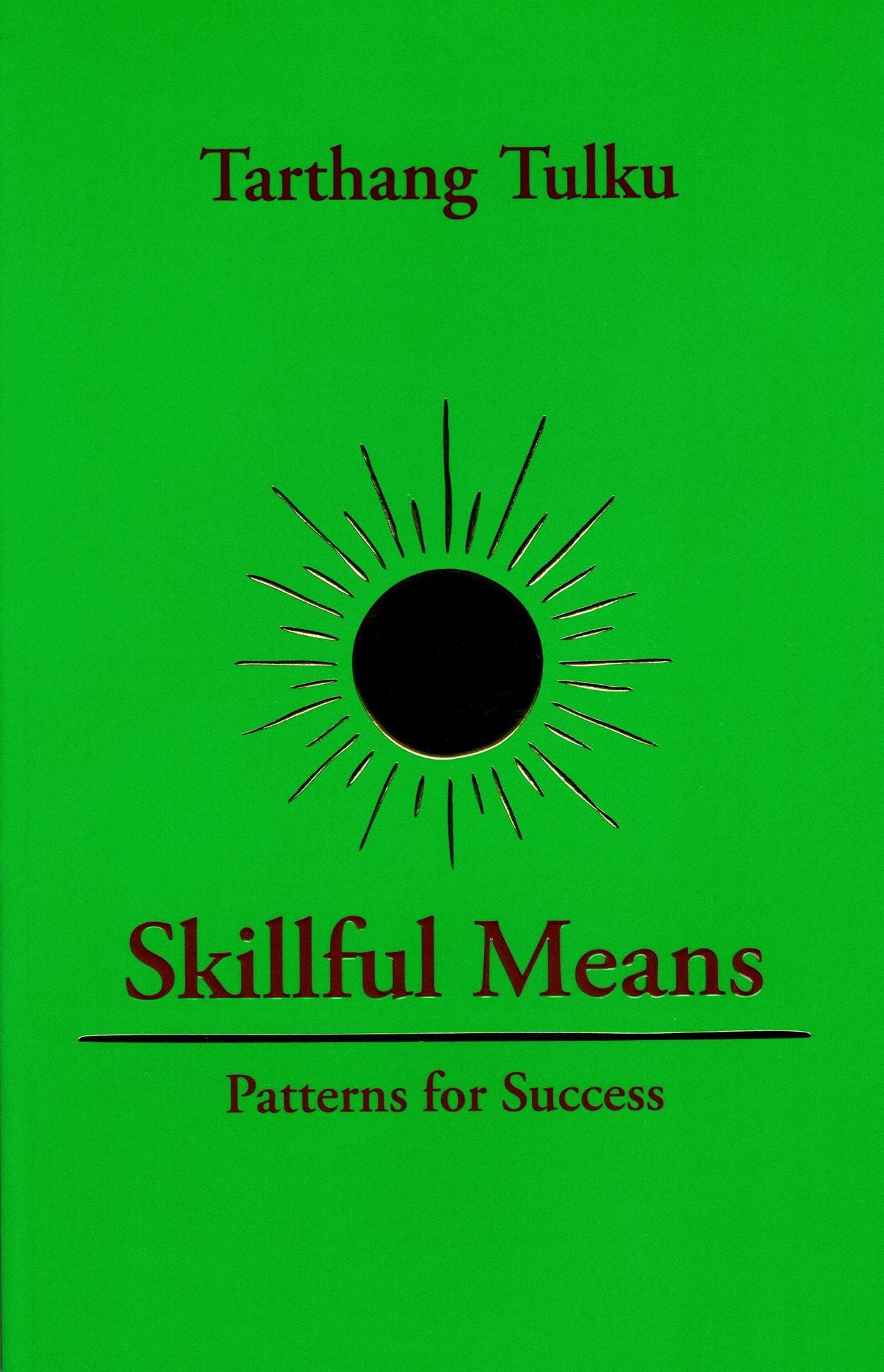 Skillful Means: Patterns for Success