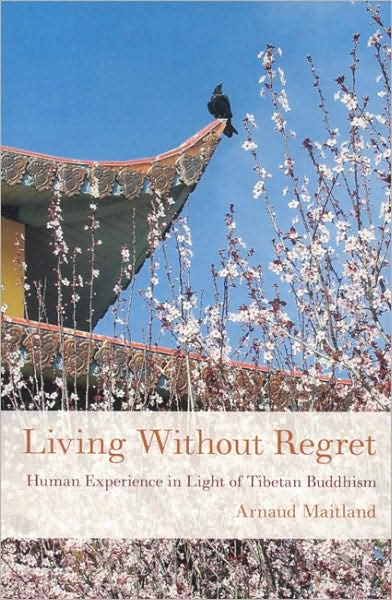 Living Without Regret: Growing Old in the Light of Tibetan Buddhism