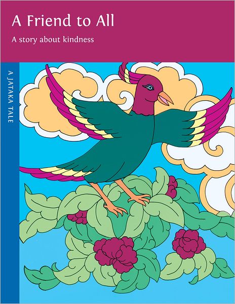 A Friend to All, 2nd Edition: A Story About Kindness