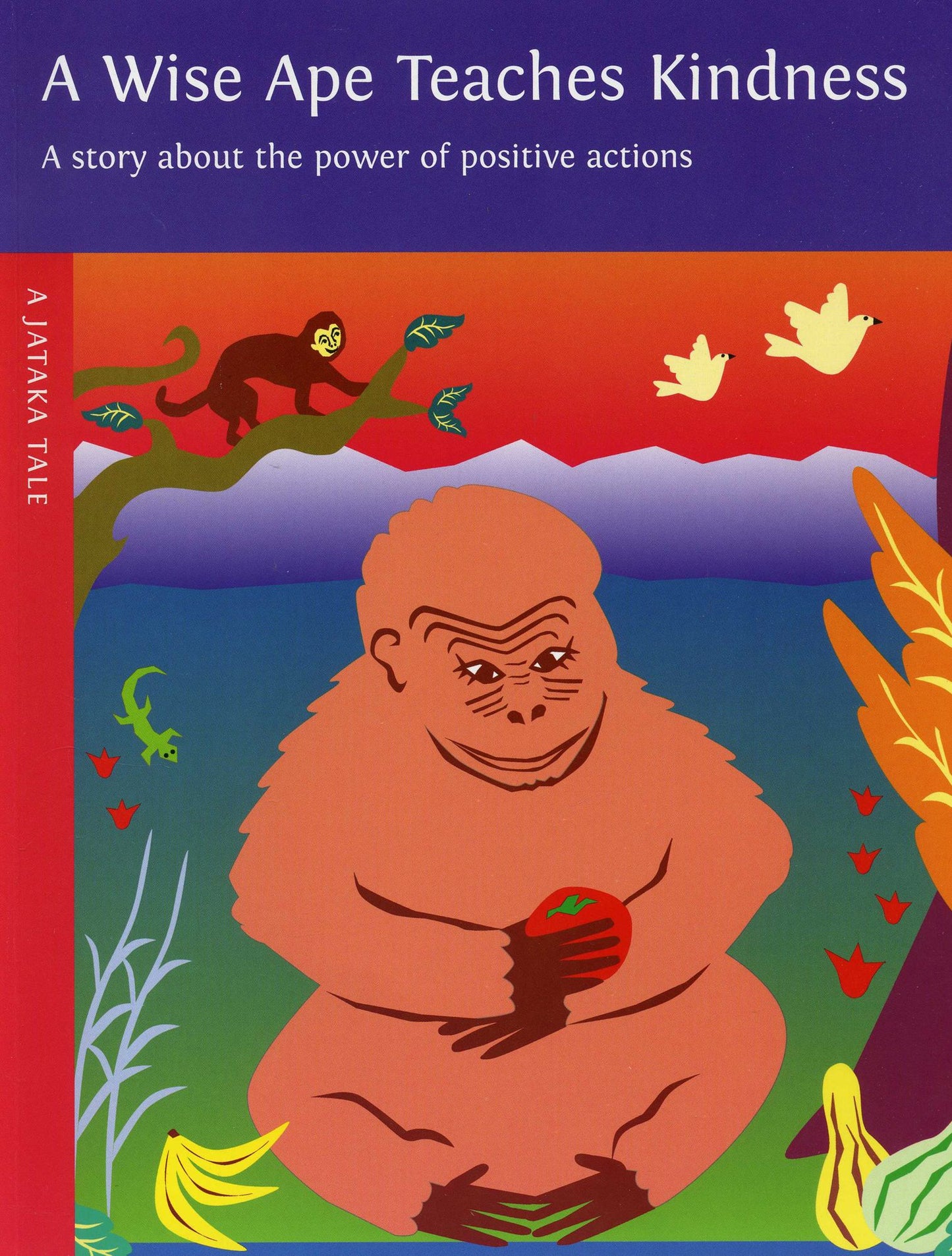 A Wise Ape Teaches Kindness: A Story About the Power of Positive Actions