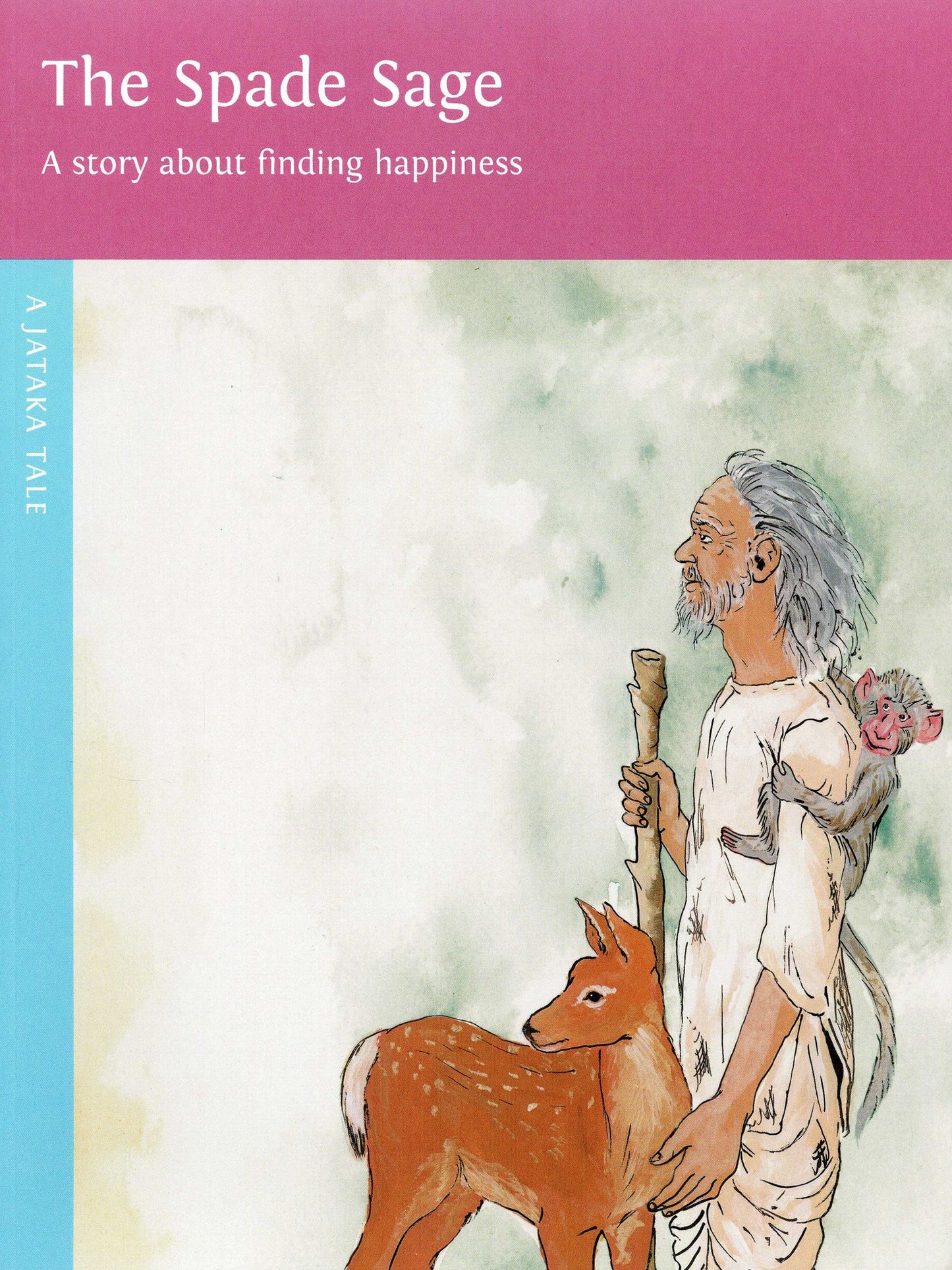 The Spade Sage: The Story About Finding Happiness