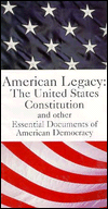 American Legacy: The United States Constitution and Other Documents
