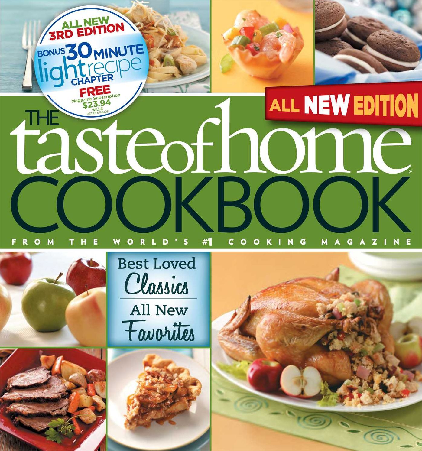Taste of Home Cookbook: Best Loved Classics, All New Favorites