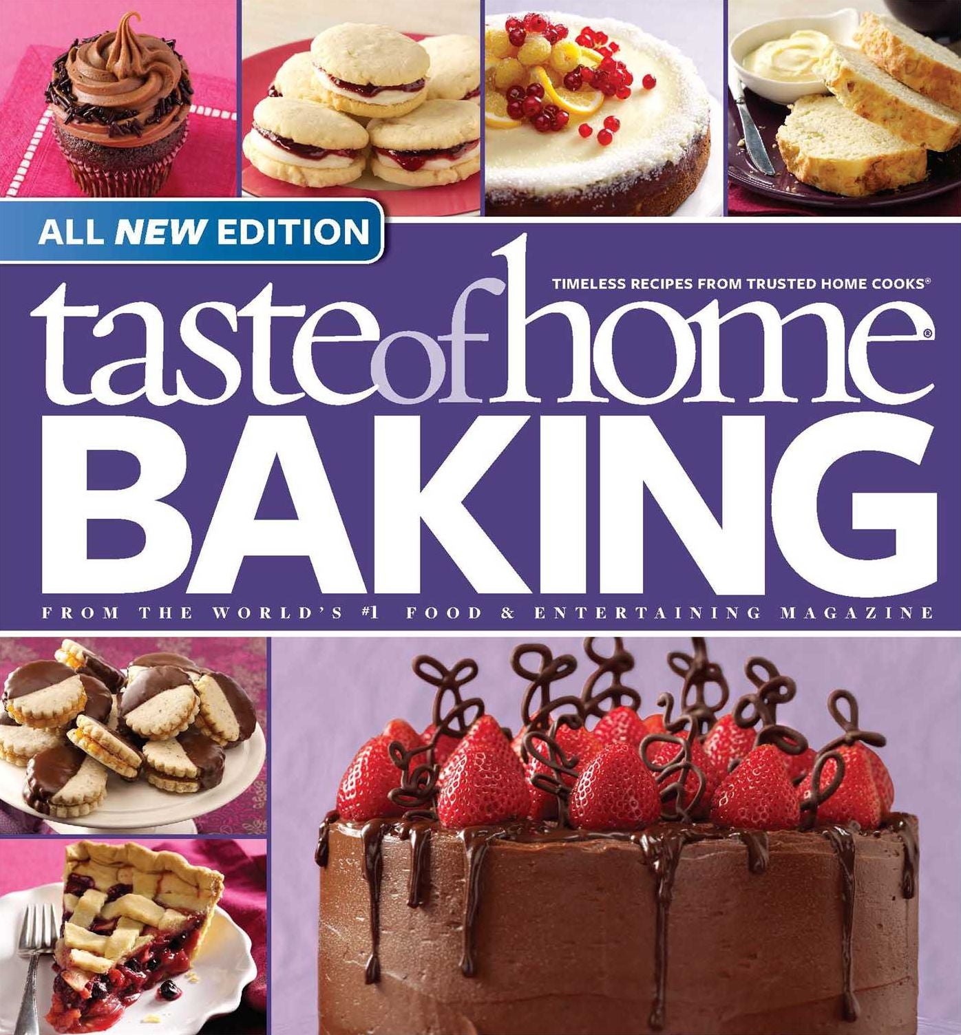 Taste of Home Baking: From the World's Number One Food and and Entertaining Magazine