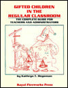 Gifted Children in the Regular Classroom: The Complete Guide for Teachers and Administrators