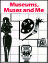 Museums, Muses and Me