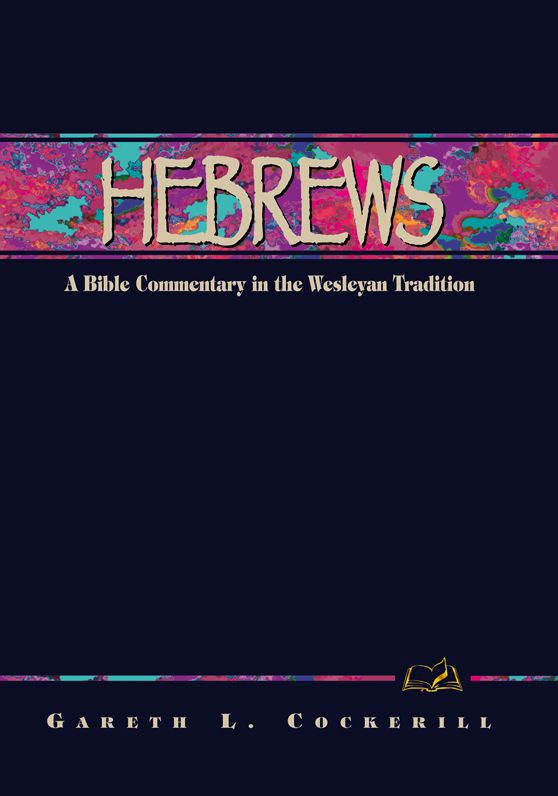 Hebrews: A Commentary for Bible Students