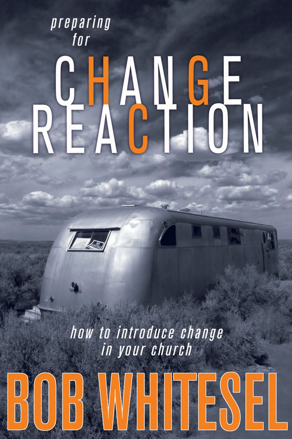 Preparing for Change Reaction: How to Introduce Change in Your Church