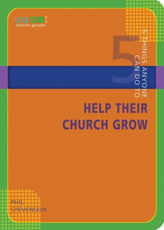 5 Things Anyone Can Do to Help Their Church Grow