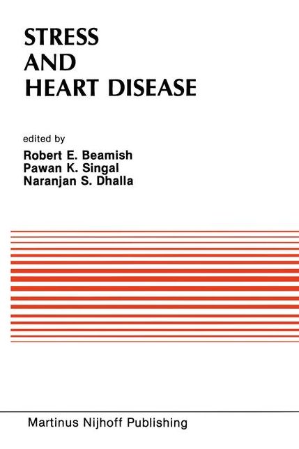 Stress and Heart Disease: Proceedings of the International Symposium on Stress and Heart Disease, June 26-29, 1984 Winnipeg, Canada