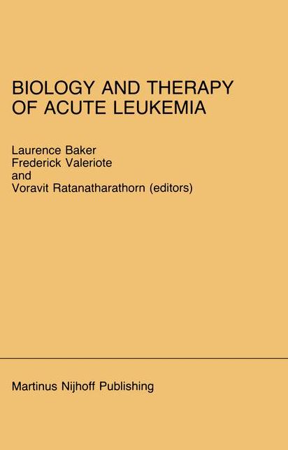 Biology and Therapy of Acute Leukemia: Proceedings of the Seventeenth Annual Detroit Cancer Symposium Detroit, Michigan - April 12-13, 1984