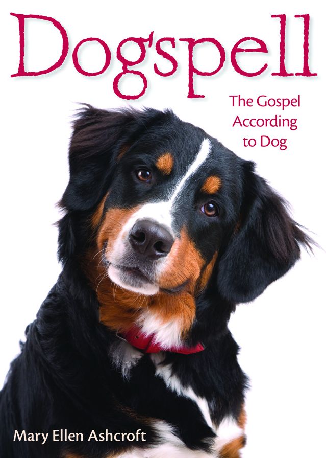 Dogspell Paperback: The Gospel According to Dog