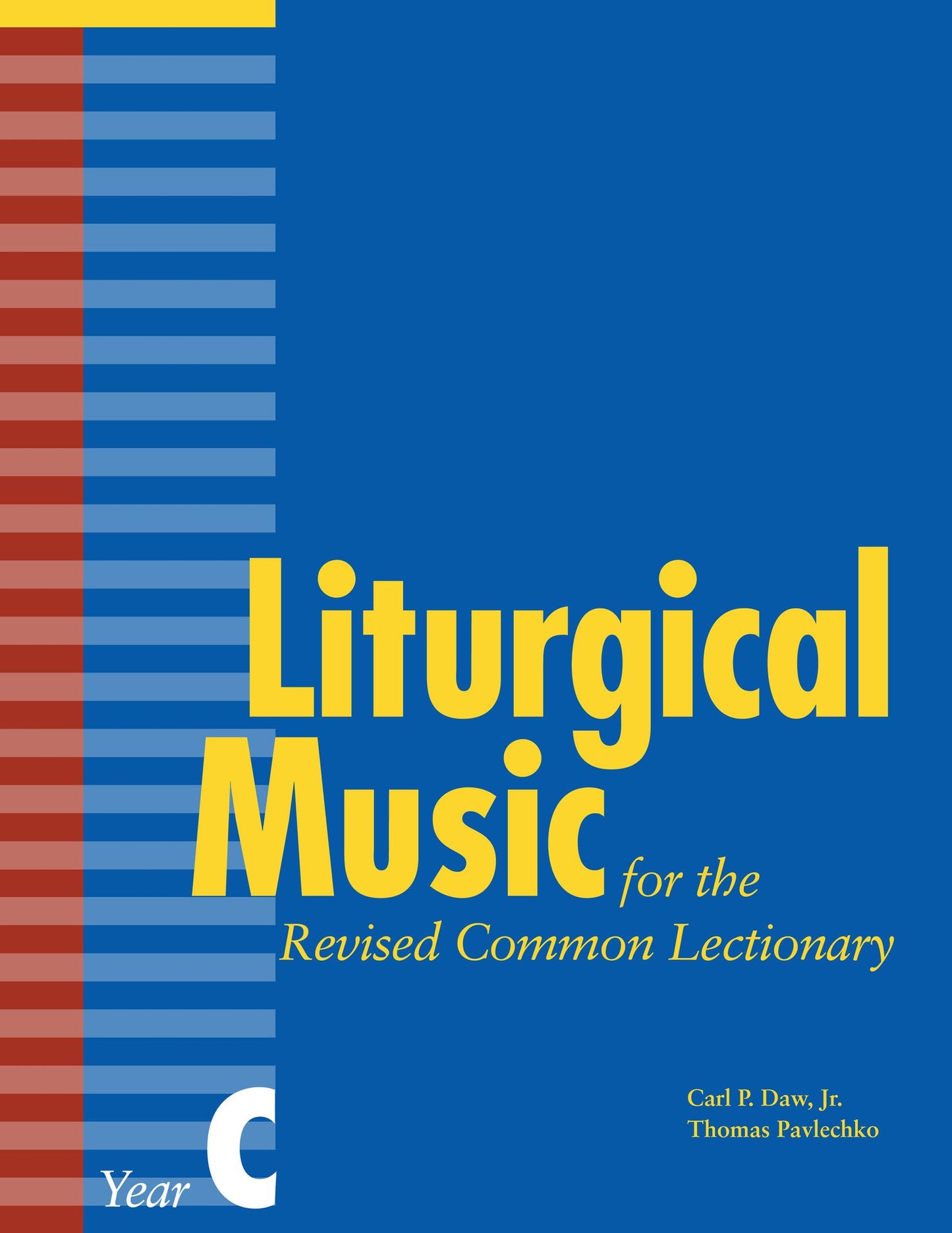 Liturgical Music for Revised Common Lectionary Year C