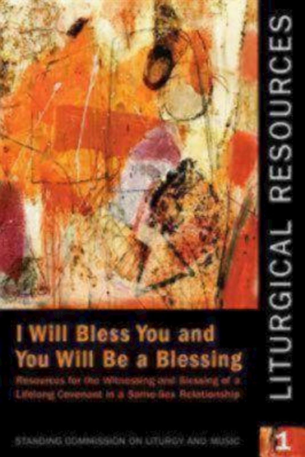 I Will Bless You and You Will Be a Blessing: Liturgical Resources 1