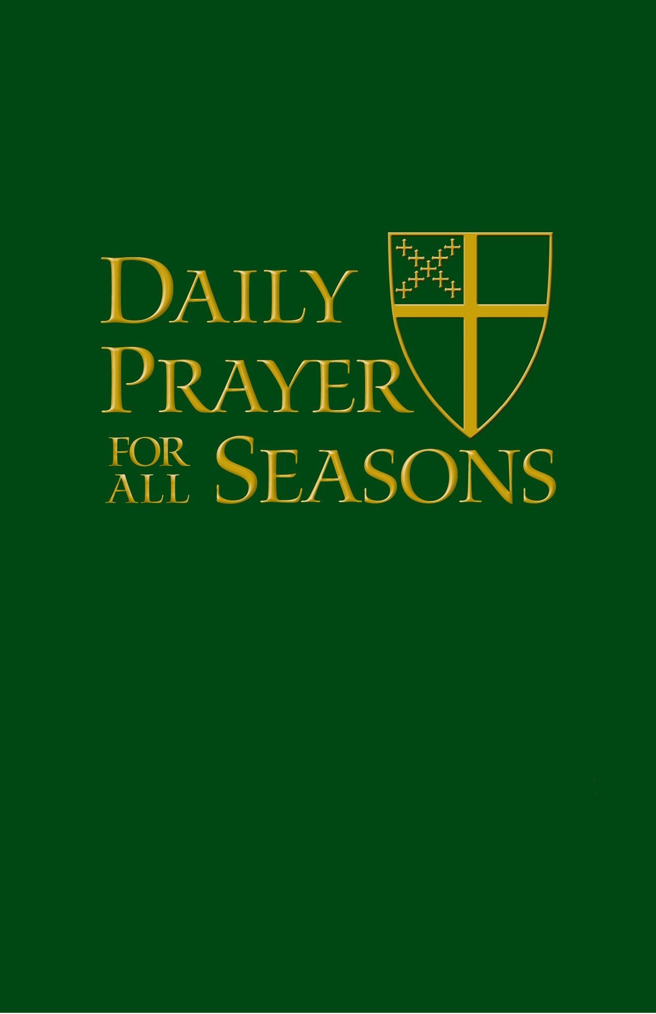 Daily Prayer for All Seasons [English edition]