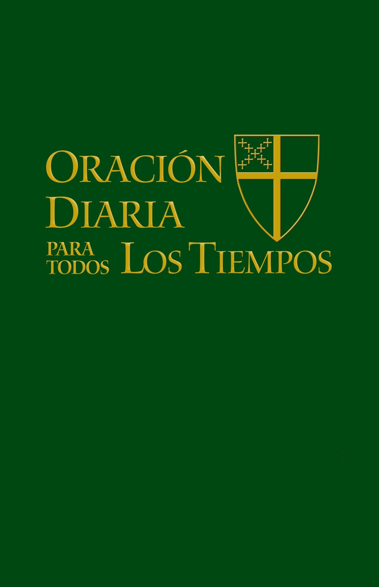 Oracion diaria para todos los tiempos [Daily Prayer for All Seasons Spanish version]