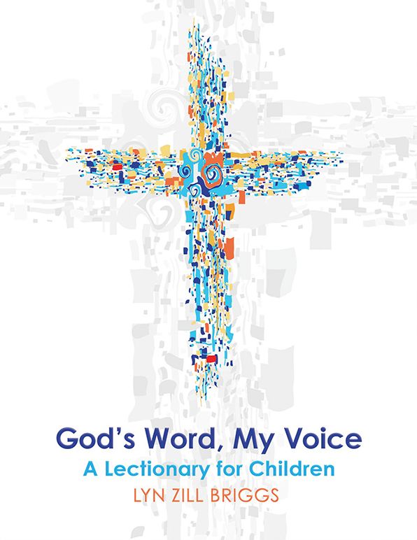 God's Word, My Voice: A Lectionary for Children