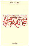 Brief Catechesis on Nature and Grace