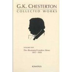 Collected Works Volume XXXI: The Illustrated London News, 1917-1919