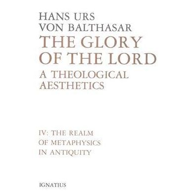 The Glory of the Lord: A Theological Aesthetics: The Old Covenant