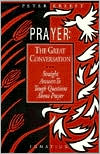 Prayer: The Great Conversation