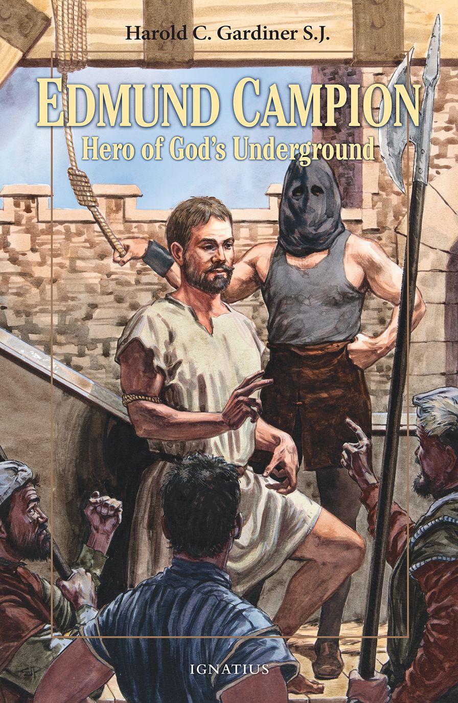 Edmund Campion: Hero of God's Underground