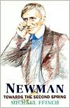 Newman: Towards the Second Spring