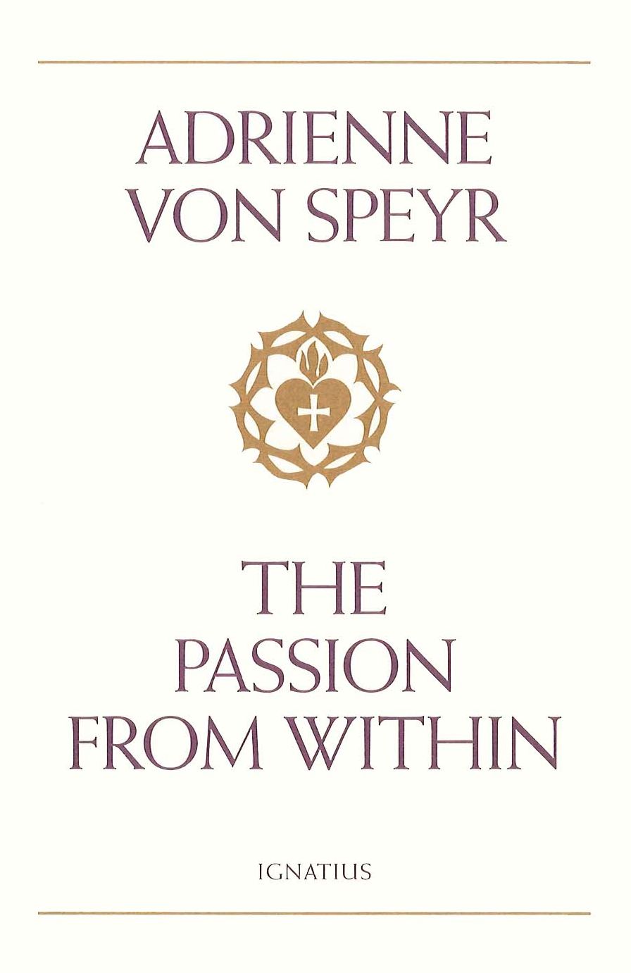The Passion from Within