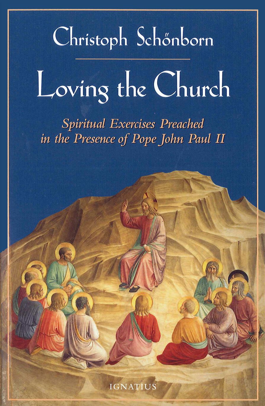 Loving the Church: Spiritual Exercises Preached in the Presence of Pope John Paul II