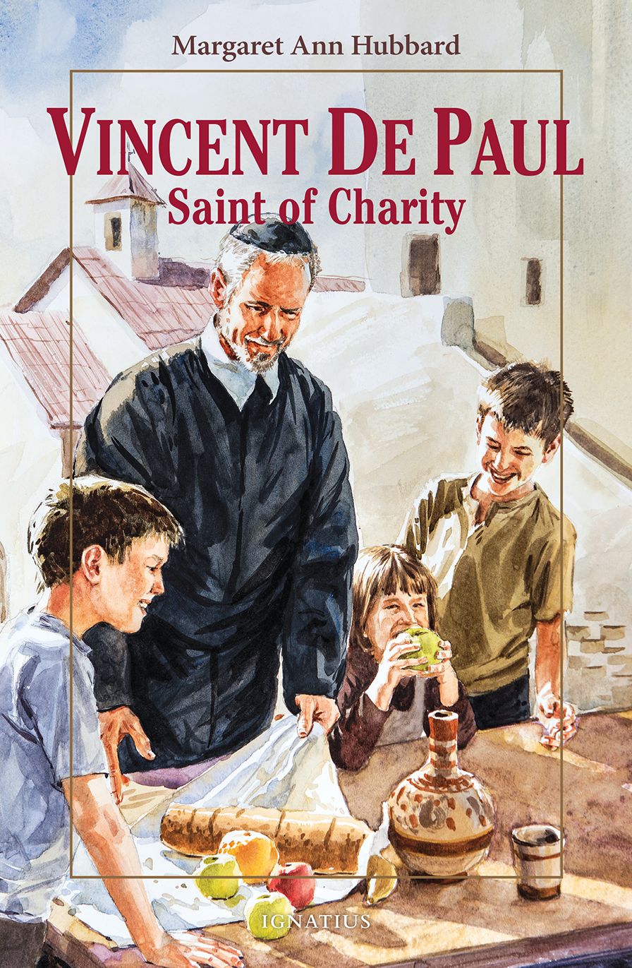 Vicent de Paul: Saint of Charity
