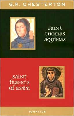 St. Thomas Aquinas and St. Francis of Assisi: With Introductions by Ralph McLnerny and Joseph Pearce