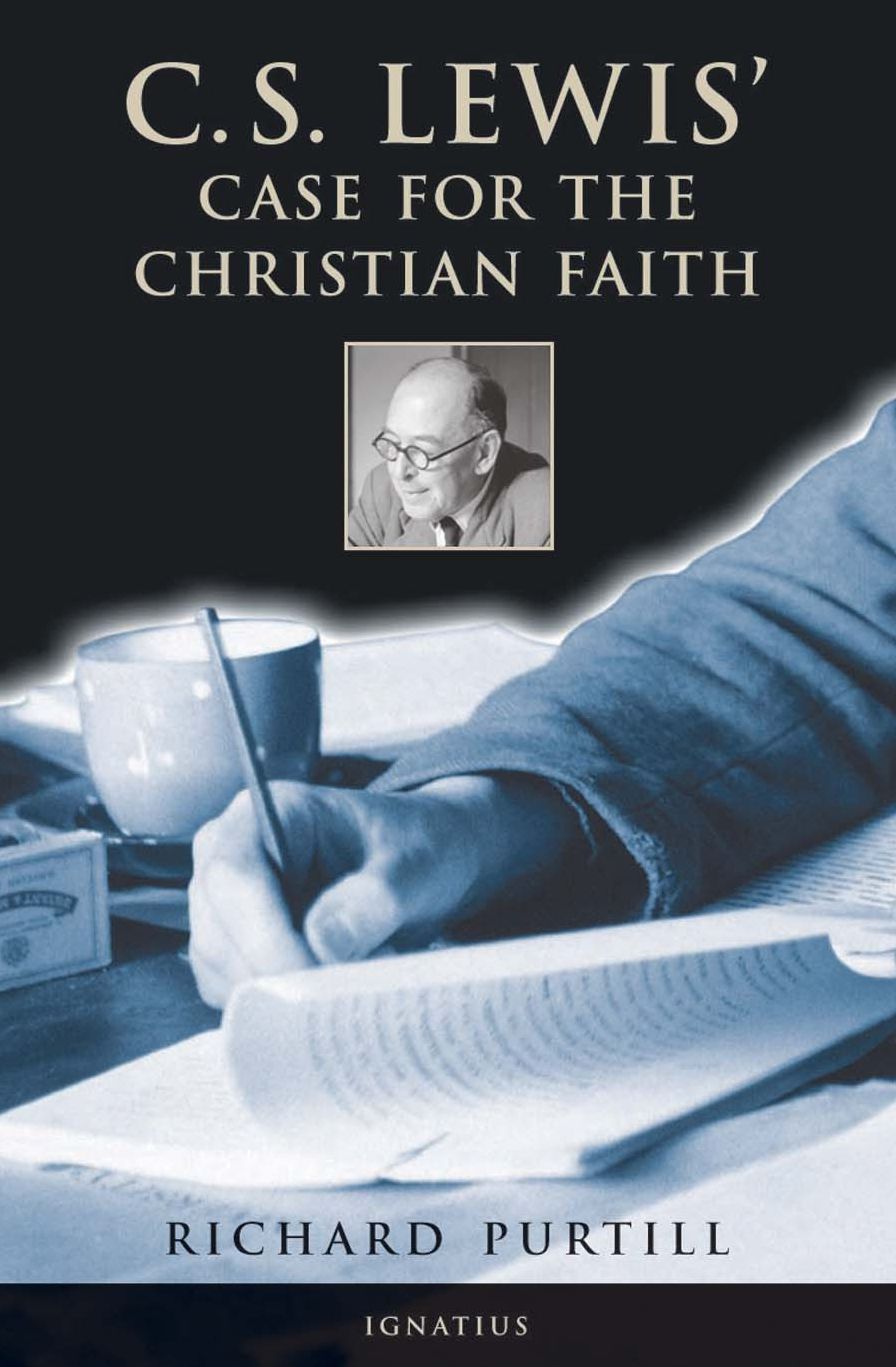 C. S. Lewis' Case for the Christian Faith