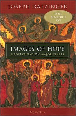 Images of Hope: Meditations on Major Feasts
