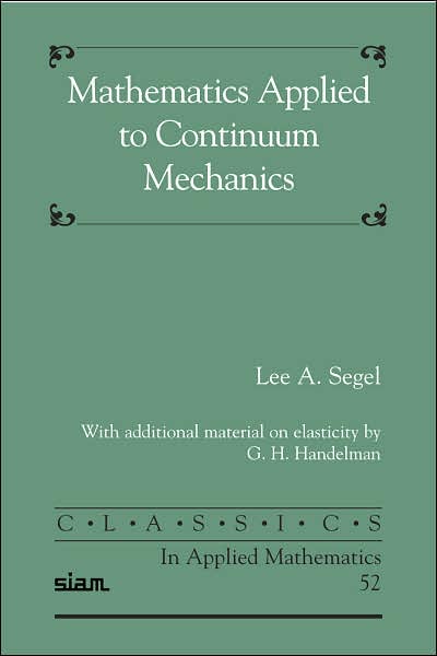 Mathematics Applied to Continuum Mechanics