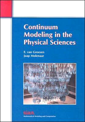 Continuum Modeling in the Physical Sciences