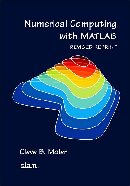 Numerical Computation With Mathlab-Rev. Reprint