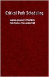 Critical Path Scheduling: Management Control through CPM & PERT