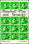 Baseball Play and Strategy