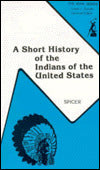 A Short History of the Indians of the United States