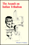 Assault of Indian Tribalism: The General Allotment Law (Dawes Act) of 1887