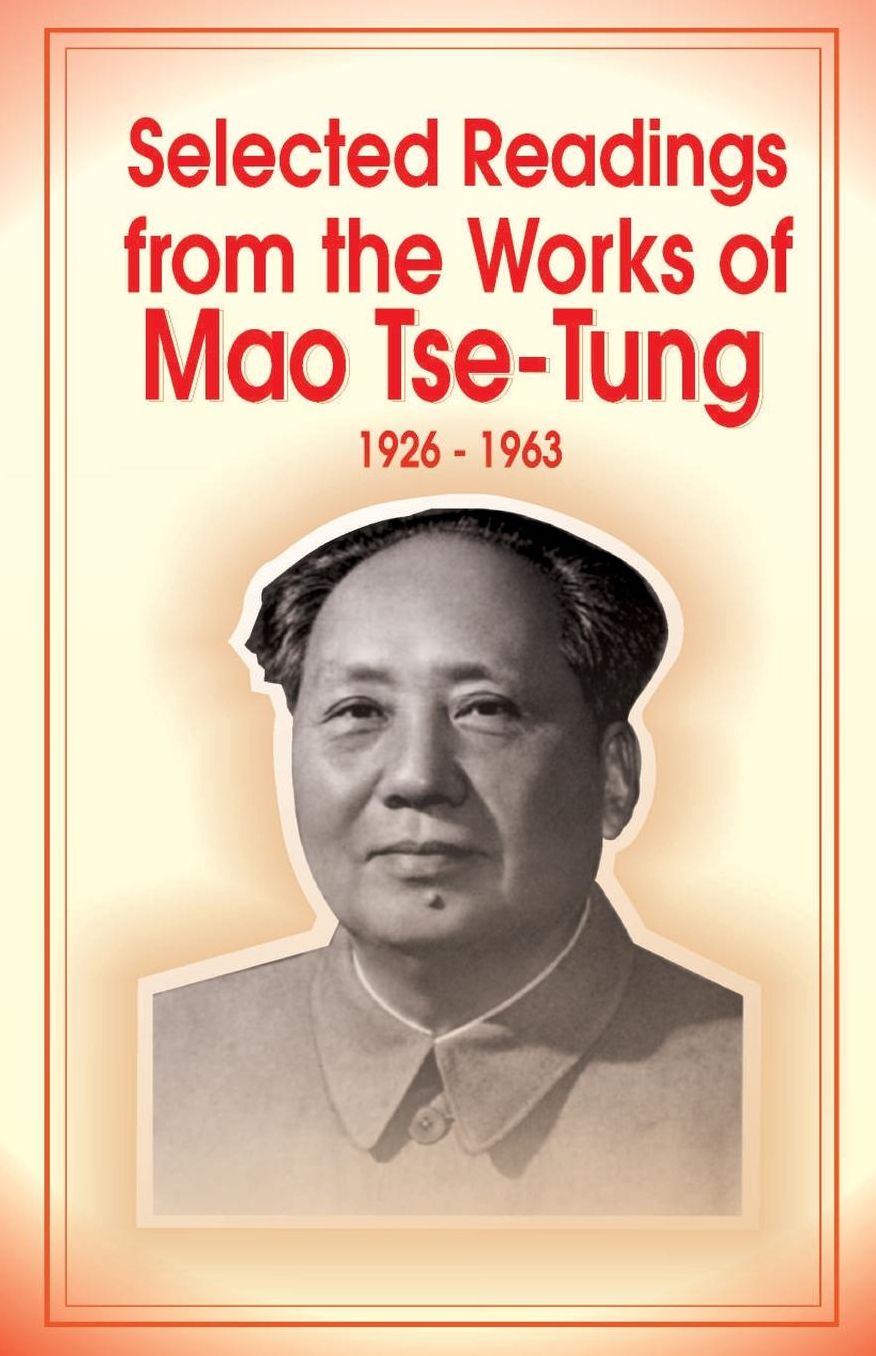 Selected Readings from the Works of Mao Tse-Tung
