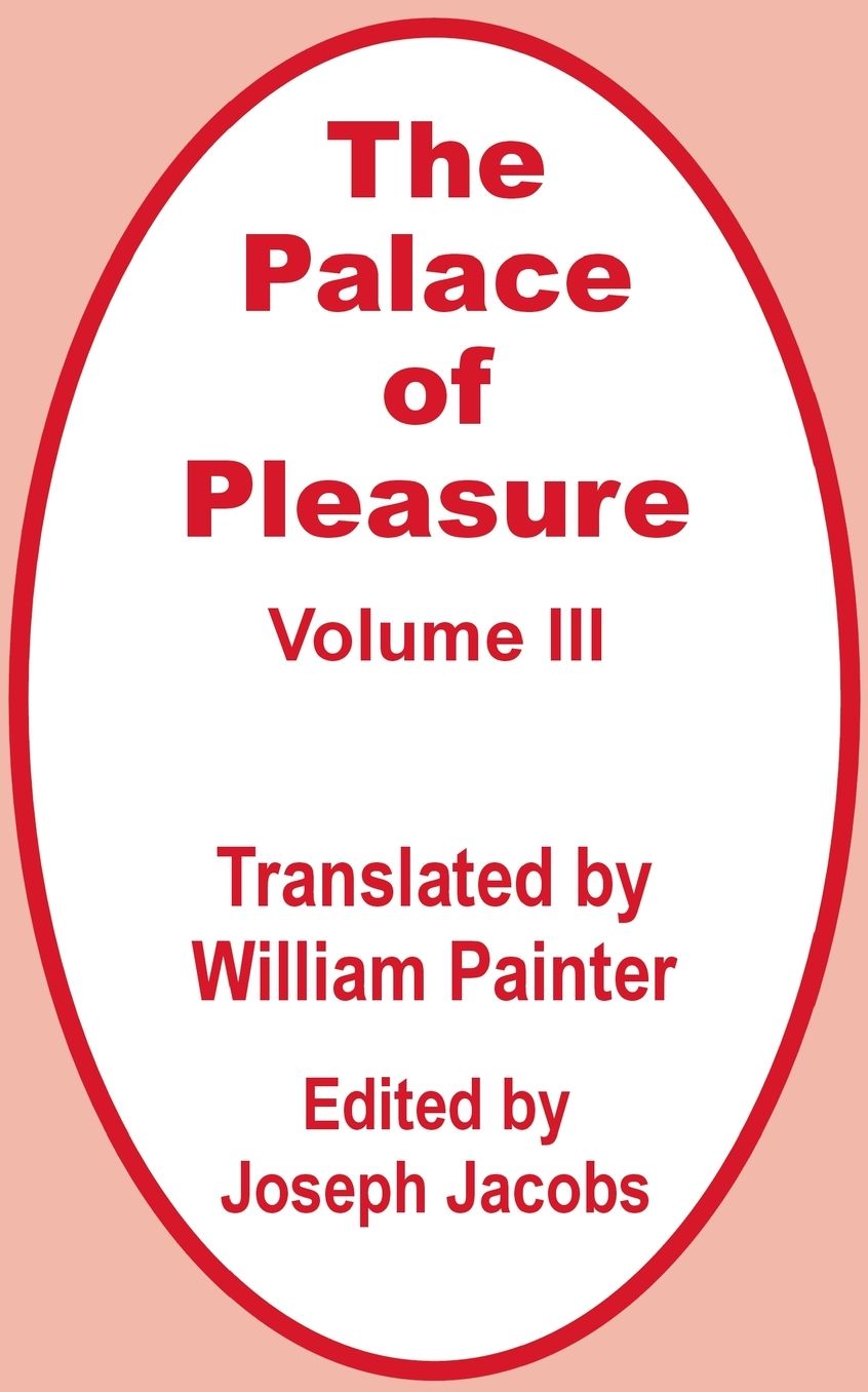 Palace Of Pleasure (Volume Three), The